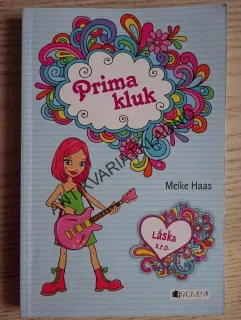 PRIMA KLUK, LÁSKA S. R. O., MEIKE HAAS, **an