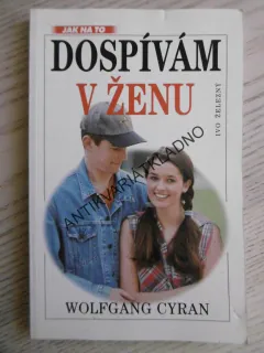 DOSPÍVÁM V ŽENU, WOLFGANG CYRAN, **an