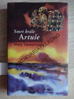 SMRT KRÁLE ARTUŠE, MARY STEWARTOVÁ, **an