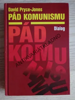 PÁD KOMUNISMU, DAVID PRYCE-JONES, **an