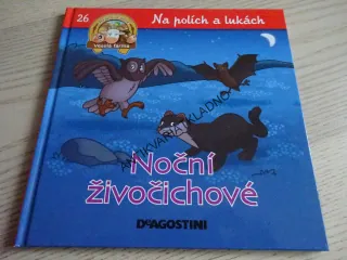 NOČNÍ ŽIVOČICHOVÉ, NA POLÍCH A LUKÁCH 26, **an