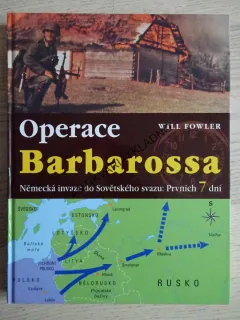 OPERACE BARBAROSSA WILL FOWLER, **an