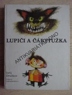 LUPIČI A ČÁRYTUŽKA, JURIJ DRUŽKOV, **an