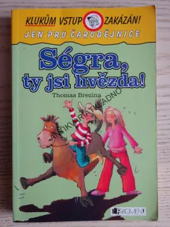SÉGRA, TY JSI HVĚZDA, THOMAS BREZINA, **an