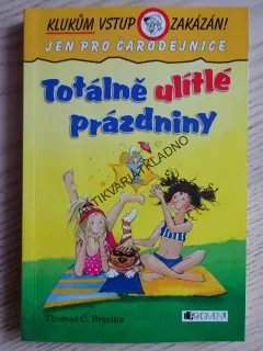 TOTÁLNĚ ULÍTLÉ PRÁZDNINY, THOMAS BREZINA, **an