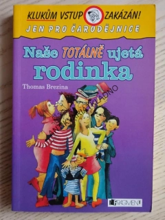 NAŠE TOTÁLNĚ UJETÁ RODINKA, THOMAS BREZINA, **an
