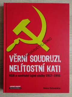 VĚRNÍ SOUDRUZI, NELÍTOSTNÍ KATI, SVALA KATAMIDZE, **an