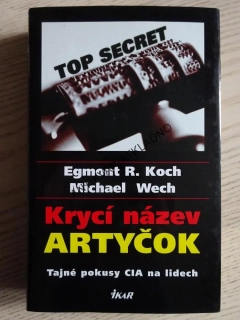 KRYCÍ NÁZEV ARTYČOK, EGMONT R. KOCH, MICHAEL WECH, **an