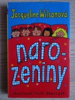 NAROZENINY, JACQUELINE WILSONOVÁ, **an