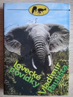 LOVECKÉ POVÍDKY, VLADIMÍR PAULIŠTA, **an