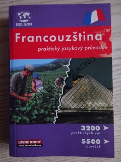 FRANCOUŽŠTINA, PRAKTICKÝ JAZYKOVÝ PRŮVODCE, EDICE JAZYKY, **an