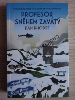 PROFESOR SNĚHEM ZAVÁTÝ, DAN RHODES, **an