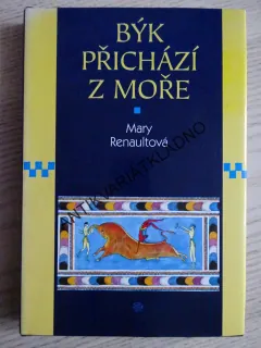 BÝK PŘICHÁZÍ Z MOŘE, MARY RENAULTOVÁ, **an