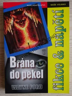 BRÁNA DO PEKEL, WAYNE FORD, **an