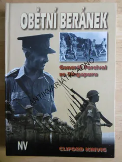 OBĚTNÍ BERÁNEK, GENERÁL PERCIVAL,SINGAPUR, KINVIG, **an