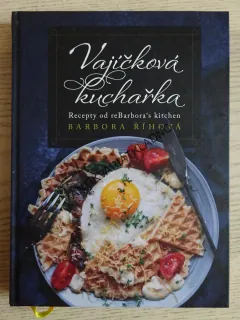 VAJÍČKOVÁ KUCHAŘKA, BARBORA ŘÍHOVÁ, **an