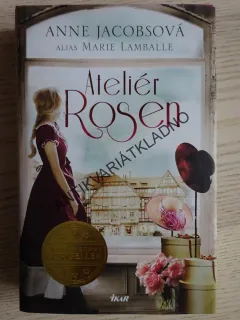 ATELIÉR ROSEN, ANNE JACOBSOVÁ ALIAS MARIE LAMBALLE, **an