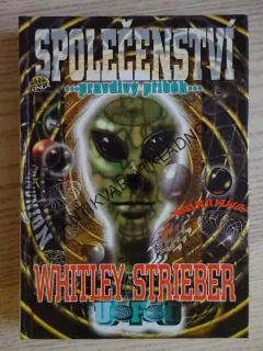 SPOLEČENSTVÍ, WHITLEY STRIEBER, **an