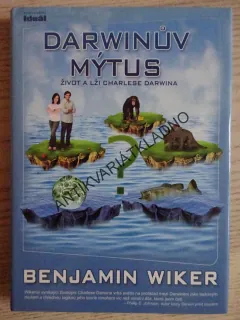 DARWINŮV MÝTUS, BENJAMIN WIKER, **an