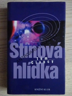 STÍNOVÁ HLÍDKA, TOM CLANCY, **an