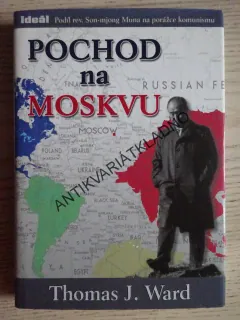 POCHOD NA MOSKVU, THOMAS J. WARD, **an