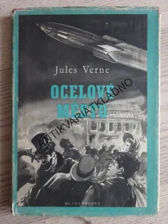 OCELOVÉ MĚSTO, JULES VERNE, 1954, **an