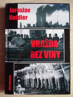 VRAŽDA BEZ VINY, JAROSLAV HAIDLER, **an
