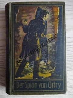 DER SPION VON ORTRY, KARL MAY, NĚMECKY