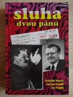 SLUHA DVOU PÁNŮ, FRANTIŠEK HANZLÍK, JAROSLAV POSPÍŠIL, JAN POSPÍŠIL, **an