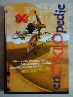 ENCYKLOPEDIE, EXTRÉMNÍ SPORTY, PEPA DRESSLER, **an