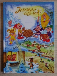 JEŽÍŠKŮV CELÝ ROK, JEŽÍŠEK, VÁNOCE, FRANTIŠEK BER, STANISLAV HÁJEK, **an