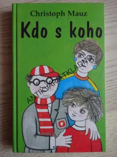 KDO S KOHO, CHRISTOPH MAUZ, **an