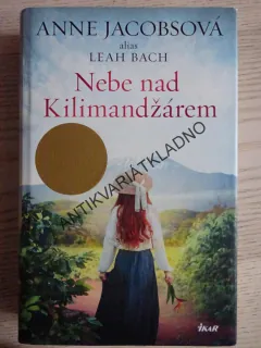 NEBE NAD KILIMANDŽÁREM, LEAH BACH, ANNE JACOBSOVÁ, **an