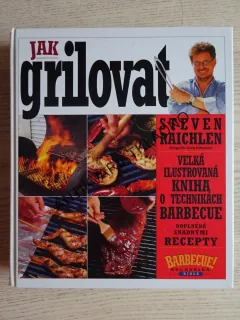 JAK GRILOVAT, STEVEN RAICHLEN, **an