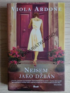 NEJSEM JAKO DŽBÁN, VIOLA ARDONE, **an