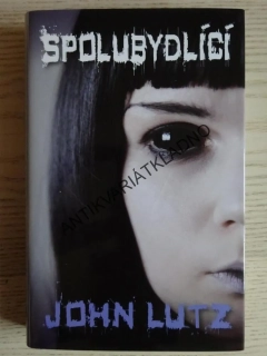 SPOLUBYDLÍCÍ, JOHN LUTZ, **an