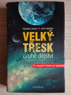 VELKÝ TŘESK, DRUHÉ DĚJSTVÍ, HARALD LESCH, JÖRN MÜLLER, **an