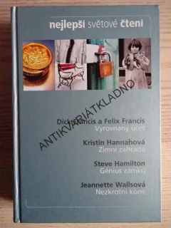 VYROVNANÝ ÚČET - FRANCIS, ZIMNÍ ZAHRADA - HANNAHOVÁ, GÉNIUS ZÁMKŮ - HAMILTON, NAZKROTNÍ KONĚ - WALLSOVÁ, **an