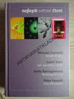 DEVĚT DRAKŮ - CONNELLY, JAK ZÁVODIT V DEŠTI - STEIN, NEBEZPEČÍ TRVÁ - RIMINGTONOVÁ, VILA MIRABELLA - PEZZELLI, **an