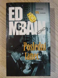 POSLEDNÍ TANEC, ED MCBAIN, **an