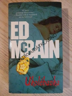 UKOLÉBAVKA, ED MCBAIN, **an