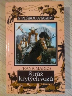 STRÁŽ KRYTÝCH VOZŮ, FRANK MARES, BURIAN, **an