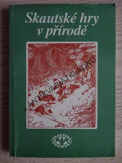 SKAUTSKÉ HRY V PŘÍRODĚ, SKAUT, JUNÁK,