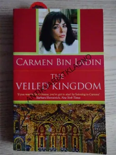 THE VEILED KINGDOM, CARMEN BIN LADIN, **an
