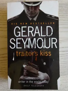 TRAITOR'S KISS, GERALD SEYMOUR, **an
