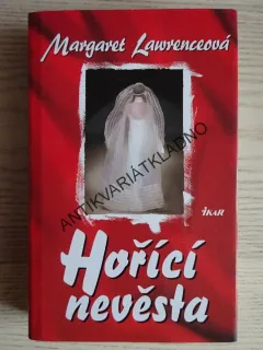 HOŘÍCÍ NEVĚSTA, MARGARET LAWRENCEOVÁ, **an