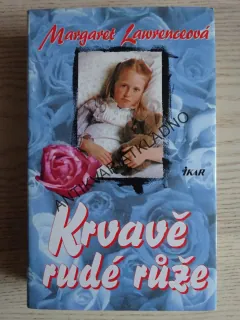 KRVAVĚ RUDÉ RŮŽE, MARGARET LAWRENCEOVÁ, **an