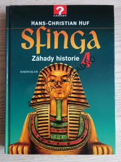 SFINGA, ZÁHADY HISTORIE 4, HANS-CHRISTIAN HUF, **an