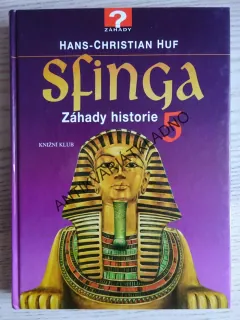 SFINGA, ZÁHADY HISTORIE 5, HANS-CHRISTIAN HUF, **an