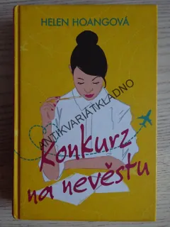 KONKURZ NA NEVĚSTU, HELEN HOANGOVÁ, **an